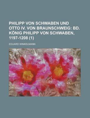 Book cover for Philipp Von Schwaben Und Otto IV. Von Braunschweig (1)