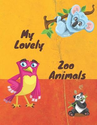 Book cover for My Lovely Zoo Animals