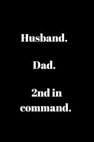 Cover of Husband.Dad.2nd in command.