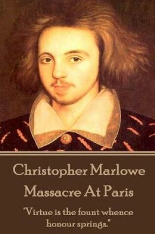 Cover of Christopher Marlowe - Massacre At Paris