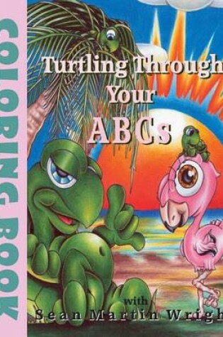 Cover of Turtling Through Your A B Cs