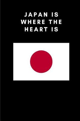 Book cover for Japan Is Where the Heart Is