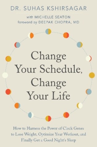 Cover of Change Your Schedule, Change Your Life