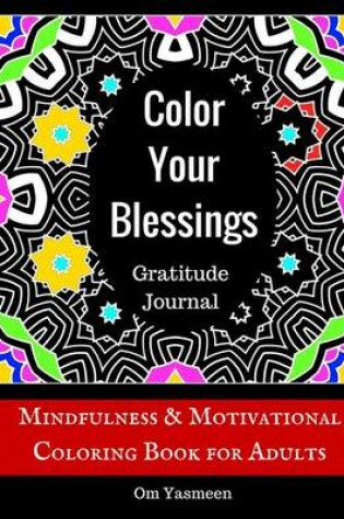 Cover of Color Your Blessings - Gratitude Journal