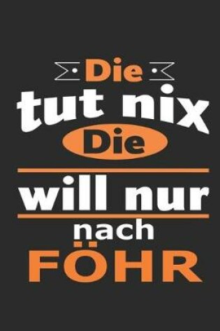 Cover of Die tut nix Die will nur nach Föhr