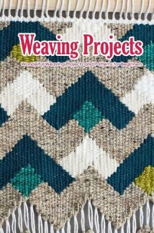 Cover of Weaving Projects