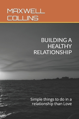 Cover of Building a Healthy Relationship