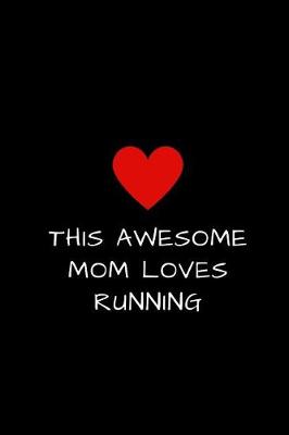 Book cover for This Awesome Mom Loves Running