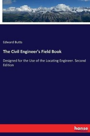 Cover of The Civil Engineer's Field Book