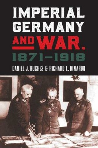 Cover of Imperial Germany and War, 1871-1918