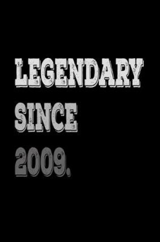 Cover of Legendary Since 2009