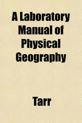 Cover of A Laboratory Manual of Physical Geography