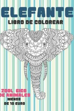 Cover of Libro de colorear - Menos de 10 euro - Zoologico de animales - Elefante