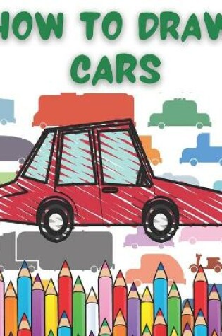 Cover of How To Draw Cars