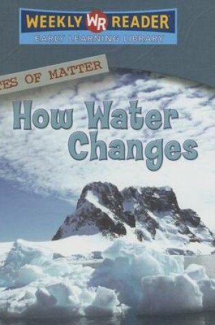 Cover of How Water Changes