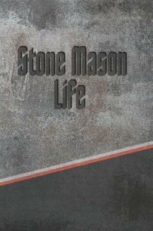 Cover of Stone Mason Life