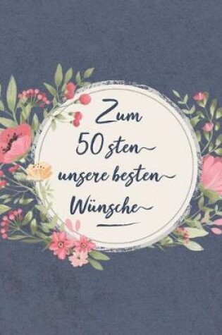 Cover of Zum 50 Sten Unsere Besten Wünsche