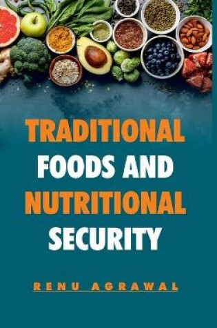 Cover of Traditional Foods And Nutritional Security