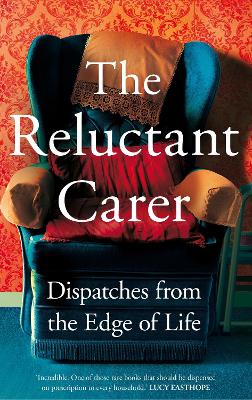 Cover of The Reluctant Carer