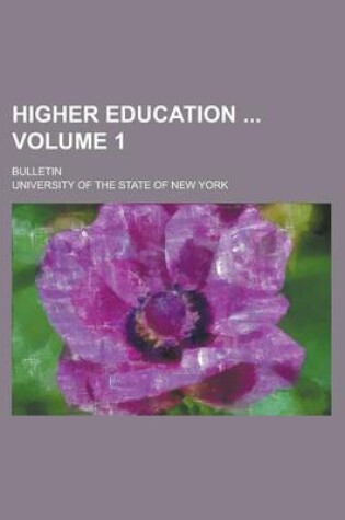 Cover of Higher Education; Bulletin Volume 1