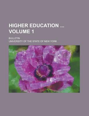 Book cover for Higher Education; Bulletin Volume 1