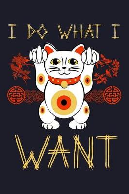 Book cover for I Do What I Want