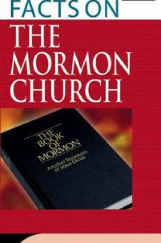 Cover of The Facts on the Mormon Church