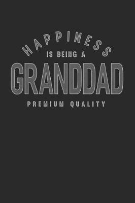 Book cover for Happiness Is Being A Granddad Premium Quality