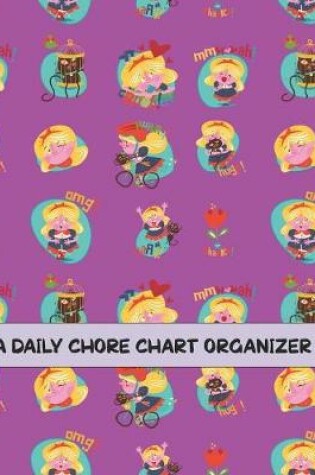 Cover of A Daily Chore Chart Organizer