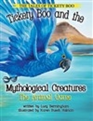 Cover of Tickety Boo and the Mythological Creatures