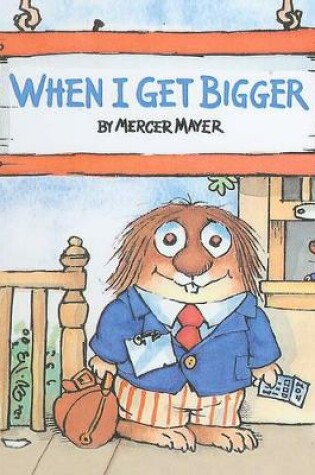 Cover of When I Get Bigger