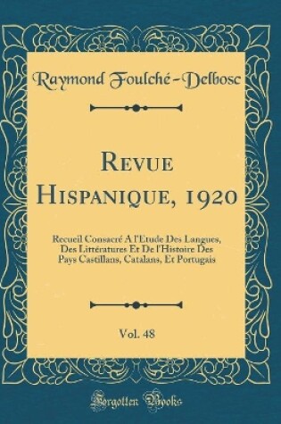 Cover of Revue Hispanique, 1920, Vol. 48