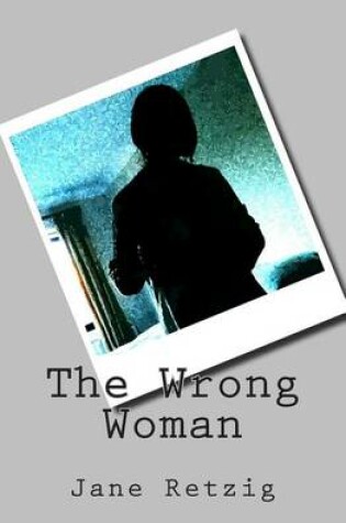 Cover of The Wrong Woman