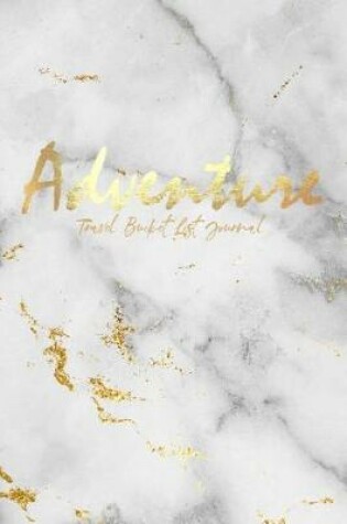 Cover of Adventure Travel Bucket List Journal