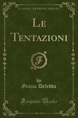 Book cover for Le Tentazioni (Classic Reprint)