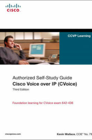 Cover of Cisco Voice over IP (CVOICE) (Authorized Self-Study Guide)