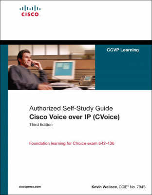 Cover of Cisco Voice over IP (CVOICE) (Authorized Self-Study Guide)