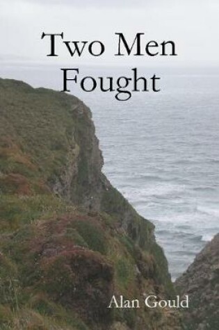 Cover of Two Men Fought (pb)