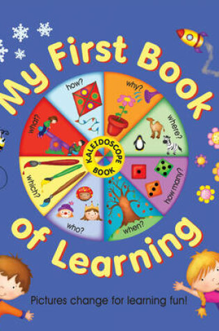 Cover of Kaleidoscope Book: My First Book of Learning