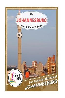 Book cover for The Johannesburg Fact and Picture Book