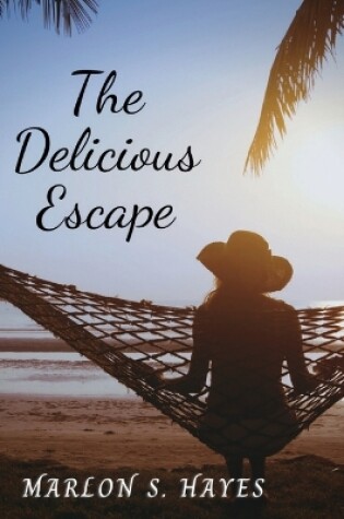 Cover of The Delicious Escape