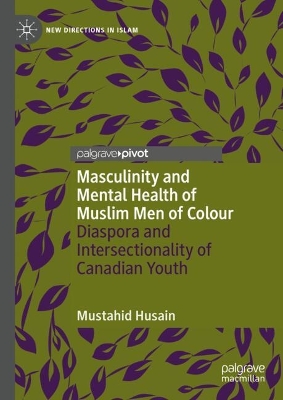 Cover of Masculinity and Mental Health of Muslim Men of Colour