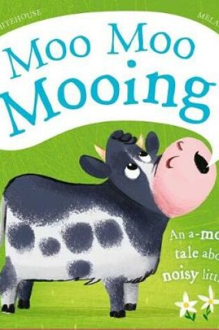 Cover of Moo Moo Mooing