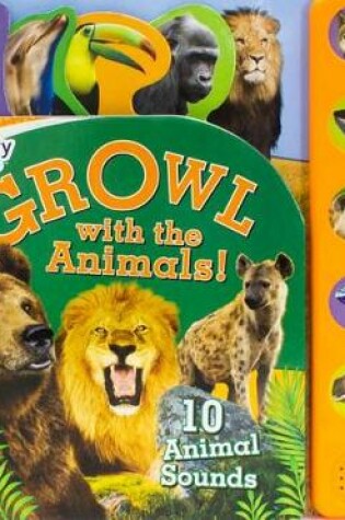 Cover of Discovery Growl with the Animals!