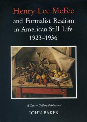 Book cover for Henry Lee Mcfee and Formalist Realism in American Still Life, 1923-1936