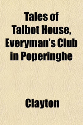 Book cover for Tales of Talbot House, Everyman's Club in Poperinghe