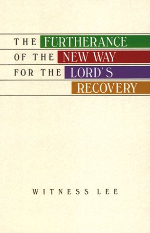 Book cover for The Furtherance of the New Way for the Lord's Recovery