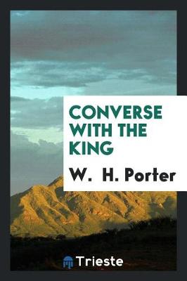 Book cover for Converse with the King