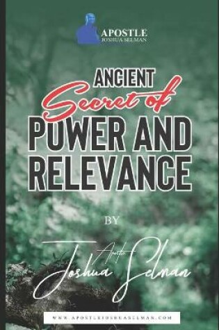 Cover of Ancient Secret of Power and Relevance
