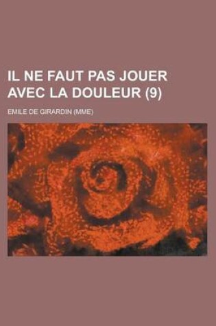 Cover of Il Ne Faut Pas Jouer Avec La Douleur (9)